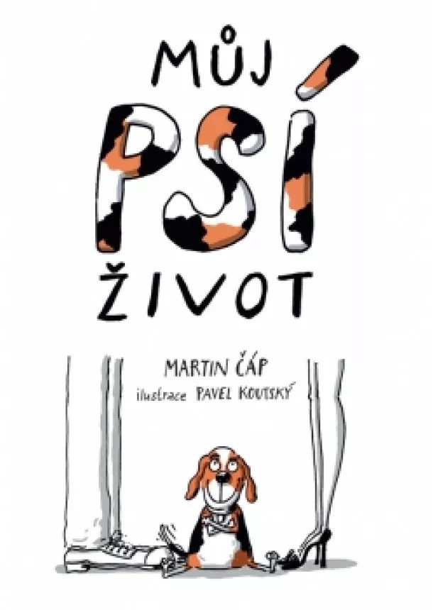 Martin Čáp - Můj psí život