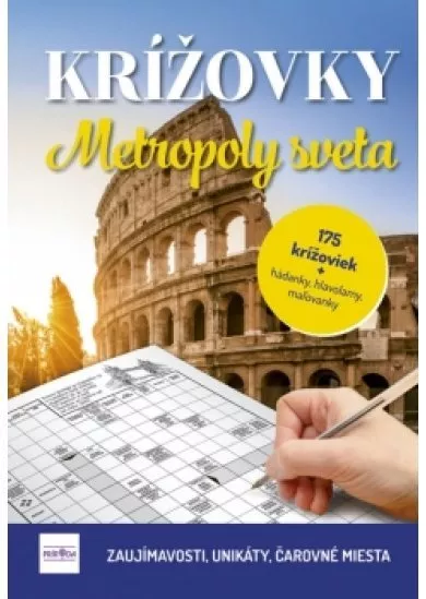 Krížovky - Metropoly sveta - zaujímavosti, unikáty, čarovné miesta