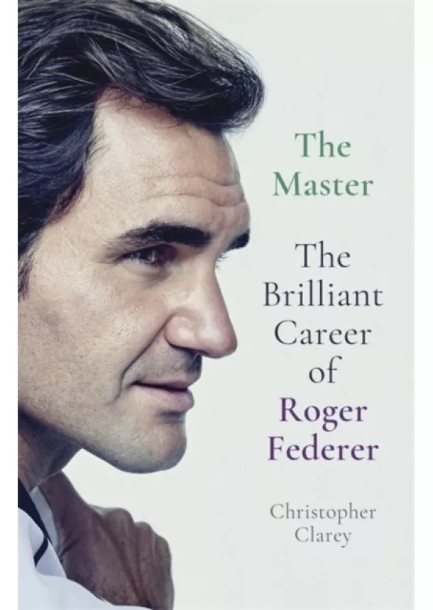 Christopher Clarey - The Master