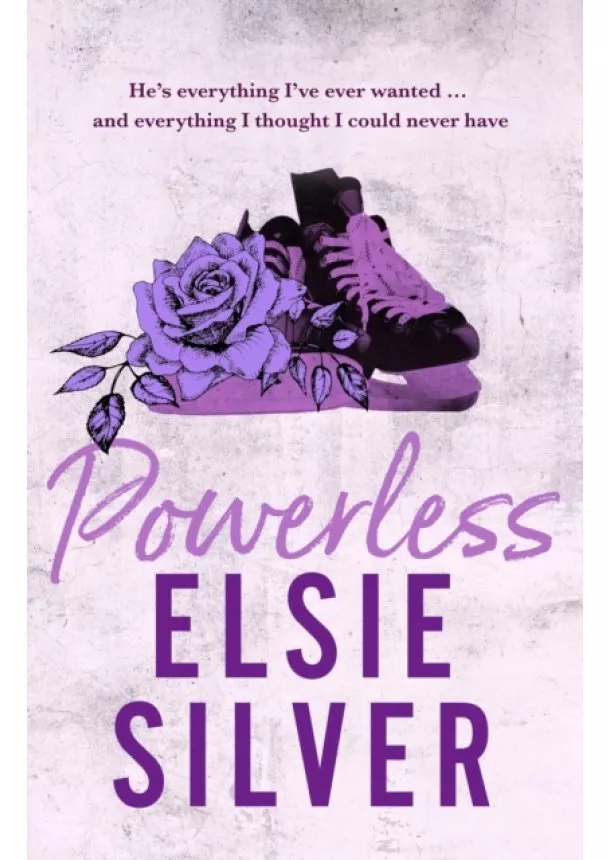 Elsie Silver - Powerless: The must-read, small-town romance and TikTok bestseller!