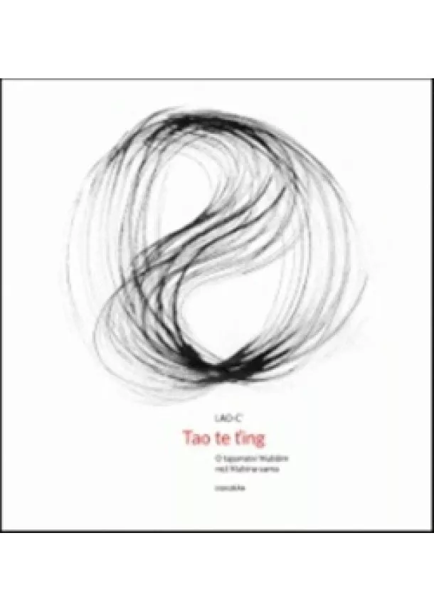 Lao-c´ - Tao te-ťing