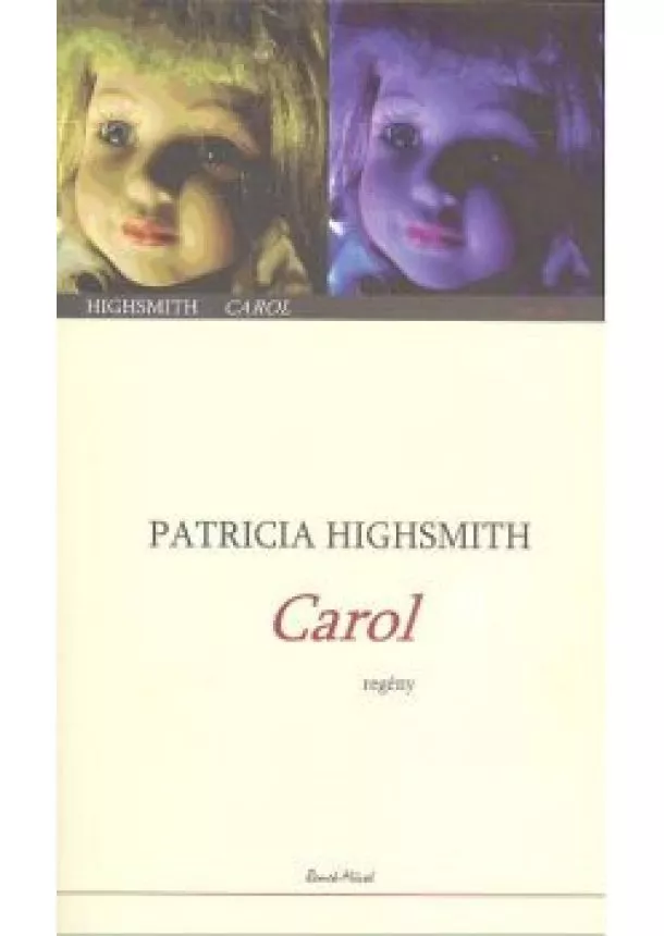 Patricia Highsmith - CAROL /REMEK-MŰVEK