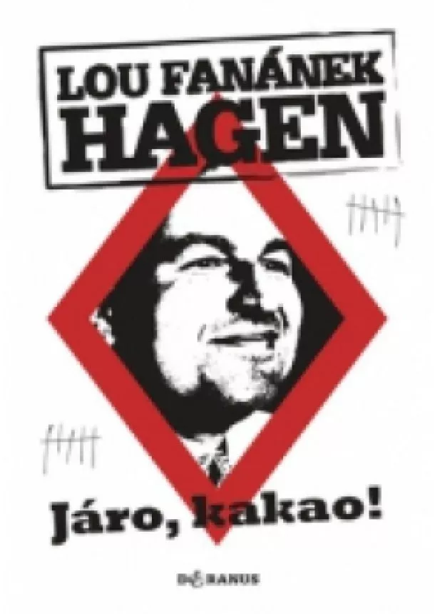 Lou Fanánek Hagen - Járo, kakao!