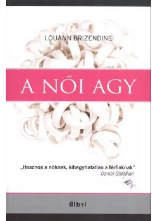 Louann Brizendine - A női agy