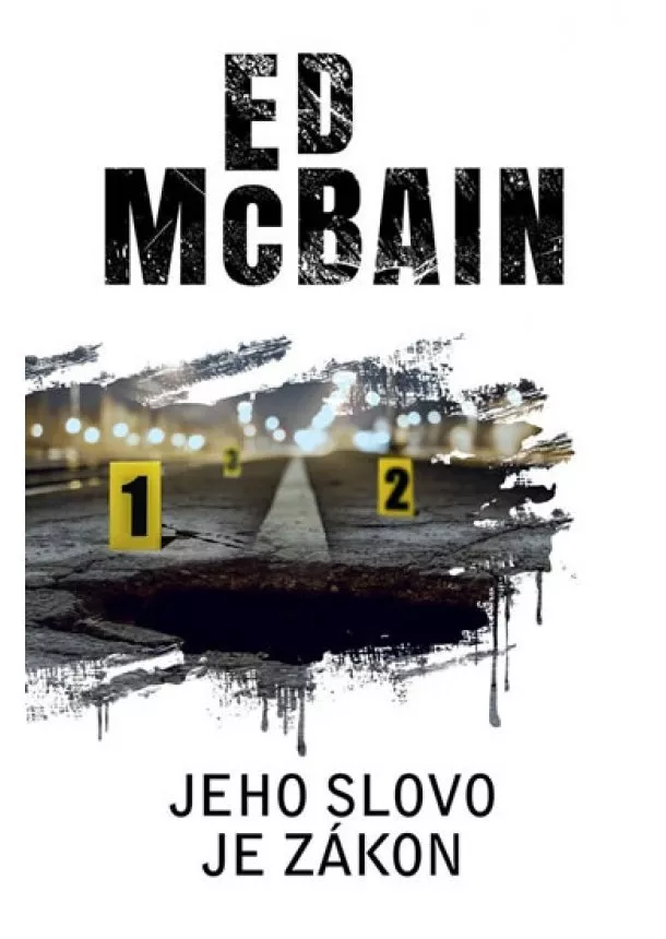 Ed McBain - Jeho slovo je zákon