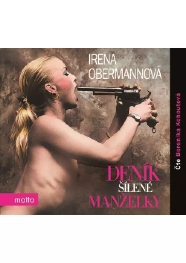 Irena Obermannová - Deník šílené manželky (audiokniha)