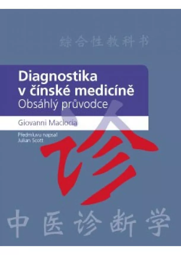 Giovanni Maciocia - Diagnostika v čínské medicíně