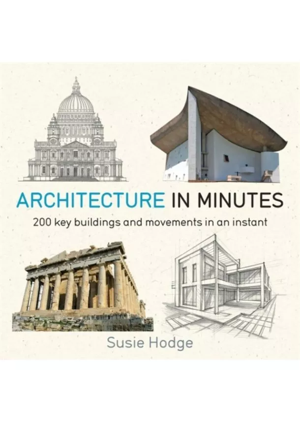 Susie Hodge - Architecture In Minutes