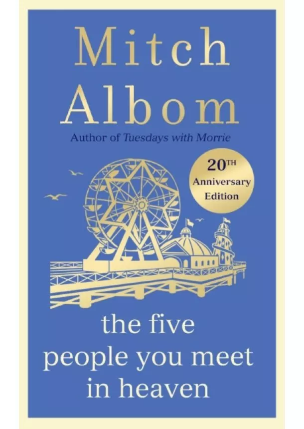 Mitch Albom - The Five People You Meet In Heaven