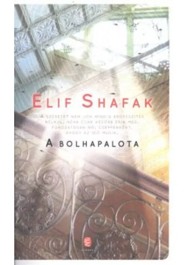 ELIF SHAFAK - A BOLHAPALOTA