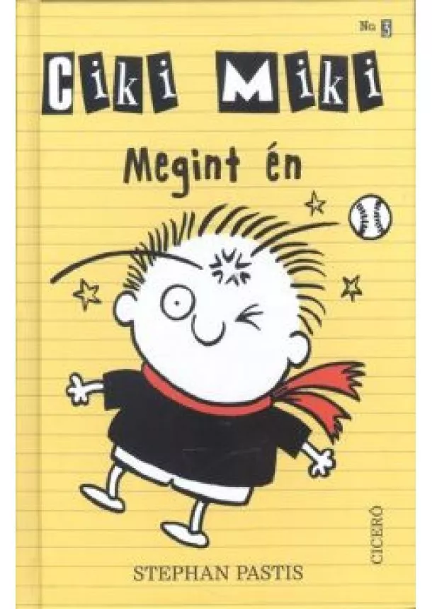 Stephan Pastis - Ciki Miki 3. /Megint én