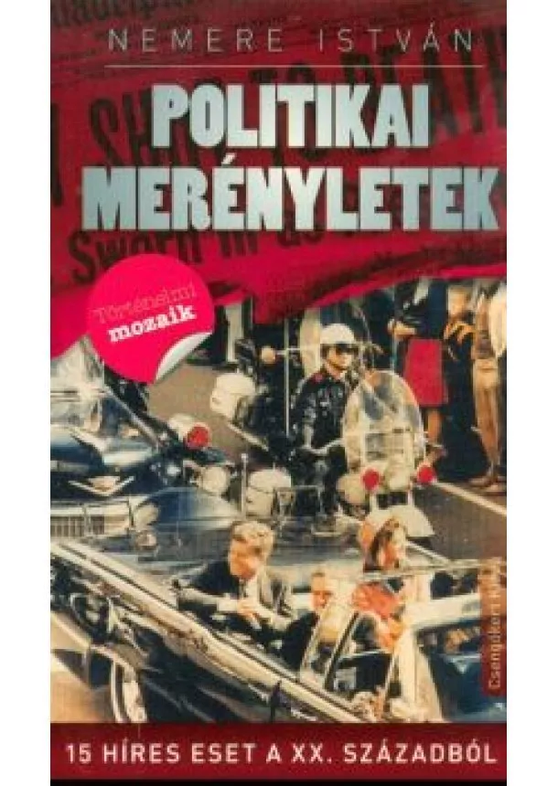 Nemere István - Politikai merényletek