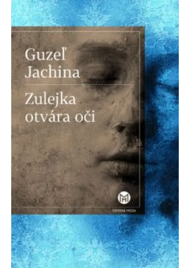 Guzeľ Jachinová - ZUlejka otvára oči