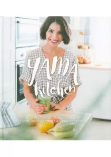 Yama kitchen - Fatimapanka vegán receptjei életmódváltáshoz és a mindennapokra