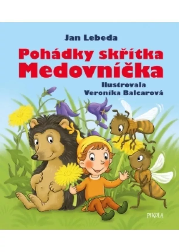 Jan Lebeda - Pohádky skřítka Medovníčka