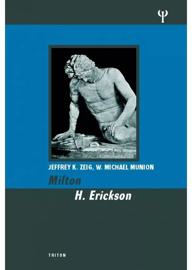 Jeffrey K. Zeig, W. Michael Munion - Milton H. Erickson