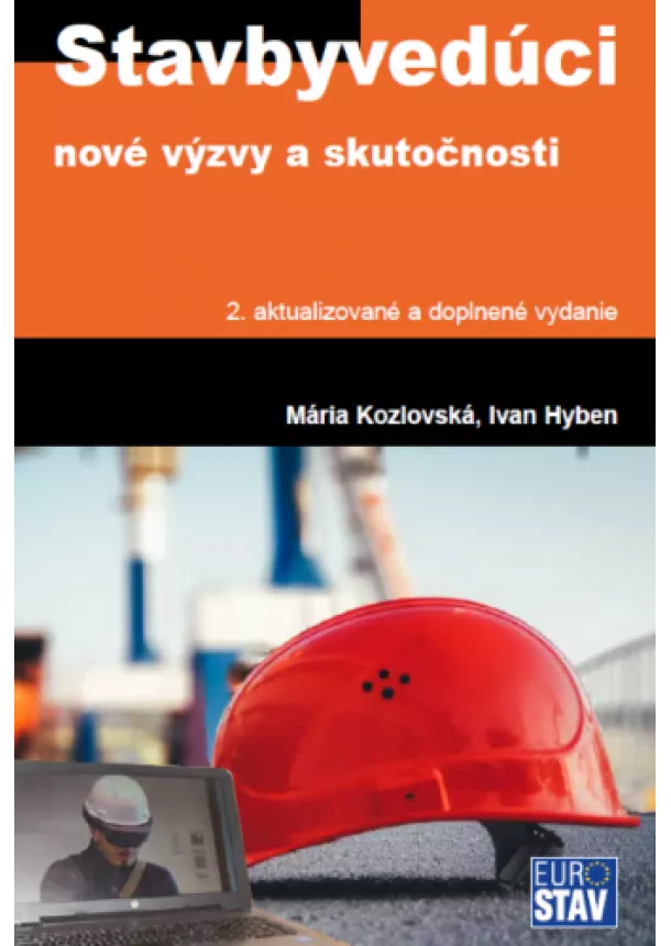 Mária Kozlovská, Ivan Hyben - Stavbyvedúci (2. aktualizované a doplnené vydanie) - nové výzvy a skutočnosti