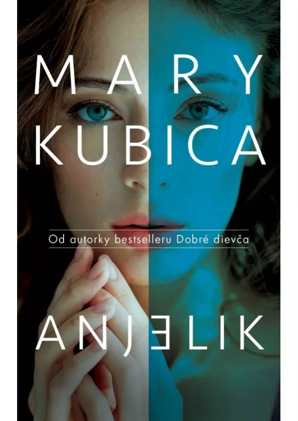 Mary Kubica - Anjelik