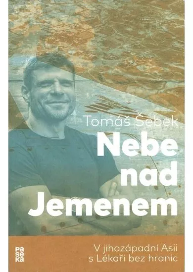 Nebe nad Jemenem: V jihozápadní Asii s Lékaři bez hranic