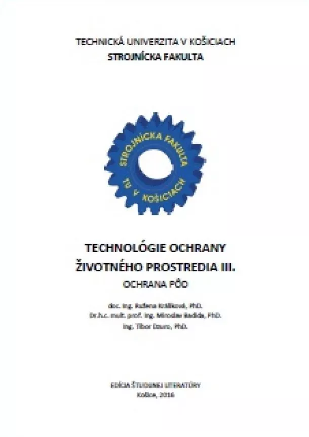 Ružena Králiková, Miroslav Badida - Technológie ochrany životného prostredia III. - Ochrana pôd