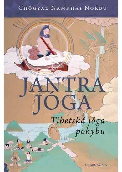 Jantrajóga - Tibetská jóga pohybu