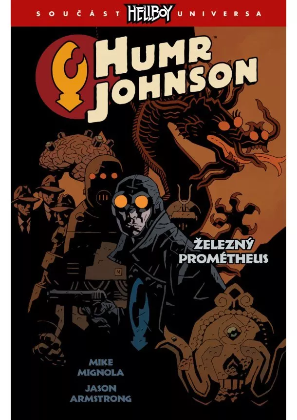 Mike Mignola, Jason Armstrong - Humr Johnson 1: Železný Prométheus