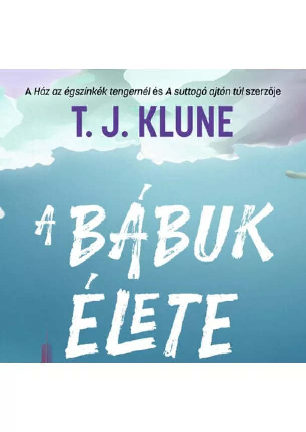 T. J. Klune - A bábuk élete