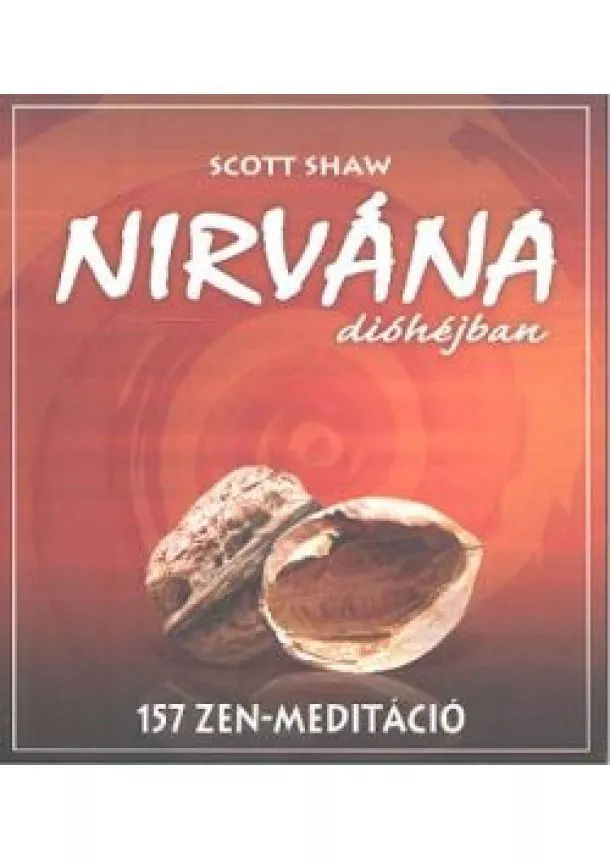 Scott Shaw - Nirvána dióhéjban