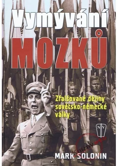 Vymývání mozků - Zfalšované dějiny sovětsko-německé války