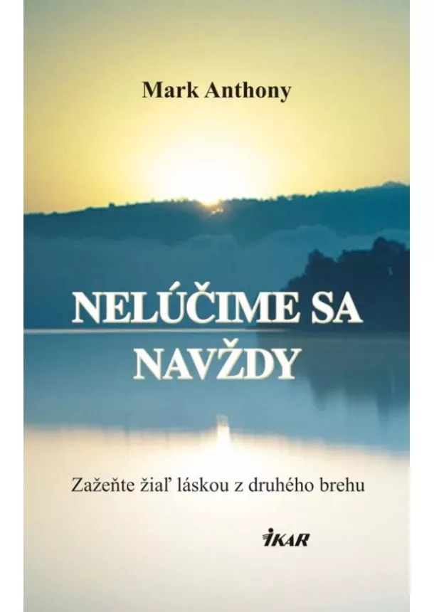 Mark Anthony - Nelúčime sa navždy