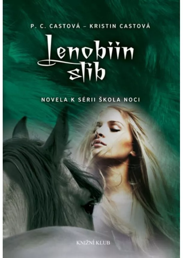 P. C. Castová, Kristin Castová - Škola noci: Lenobiin slib