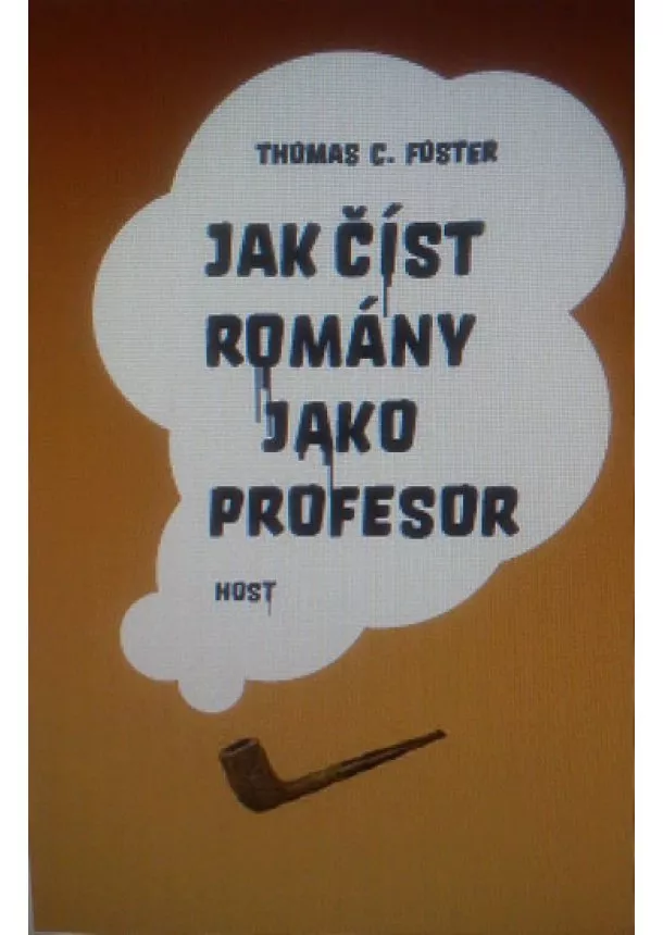 Thomas C. Foster - Jak číst romány jako profesor