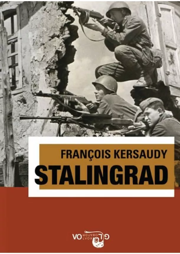 Francois Kersaudy - Stalingrad