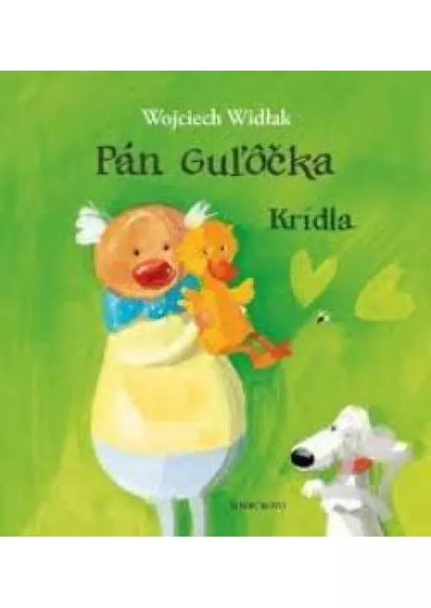 Wojciech Widlak - Pán Guľôčka - Krídla