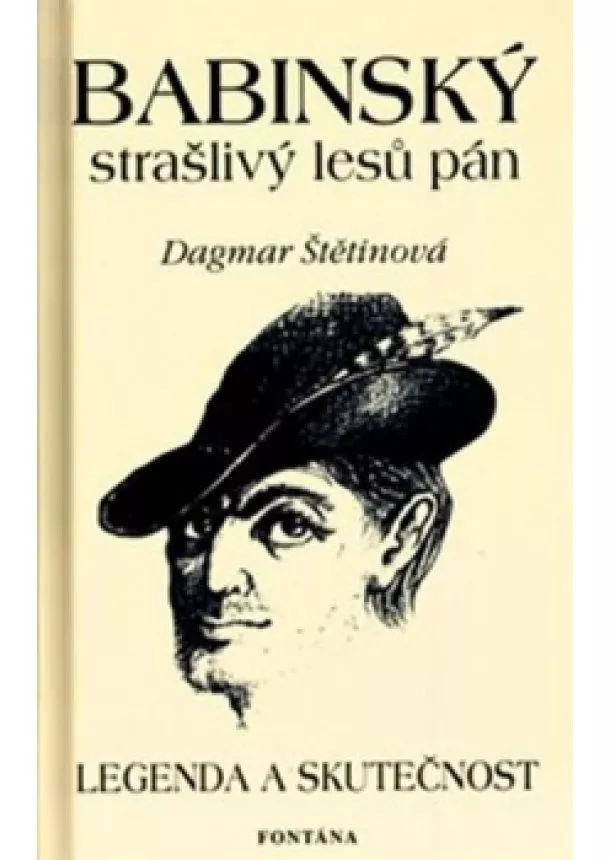 Dagmar Štětinová - Babinský strašlivý lesů pán - Legenda a