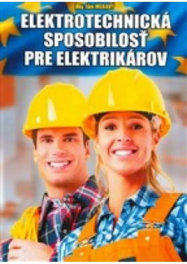 Ing. Ján Meravý - Elektrotechnická spôsobilisť pre elektrikárov