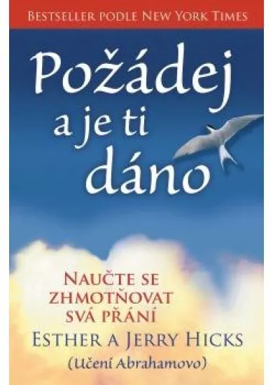 Požádej a je ti dáno - Naučte se zhmotňo