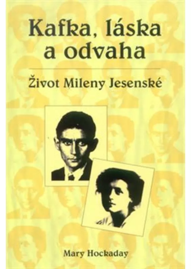 Mary Hockaday - Kafka, láska a odvaha