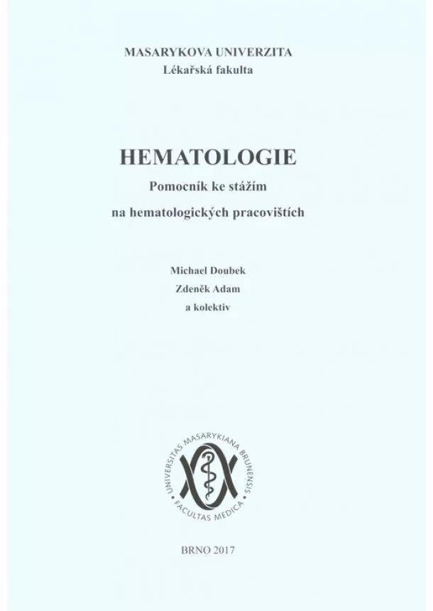 Michal Doubek, Zdeněk Adam, kolektiv - Hematologie - Pomocník ke stážím na hematologických pracovištích