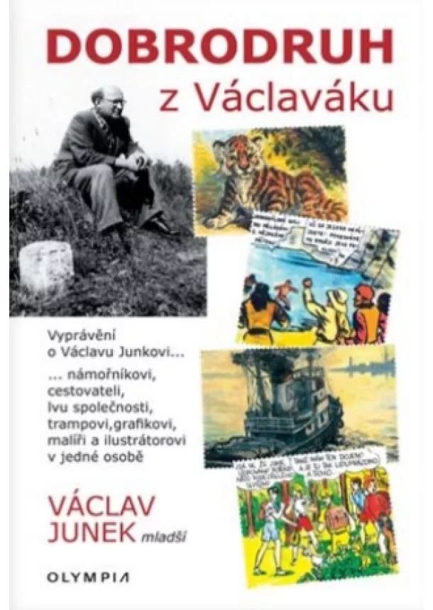 Václav Junek mladší - Dobrodruh z Václaváku