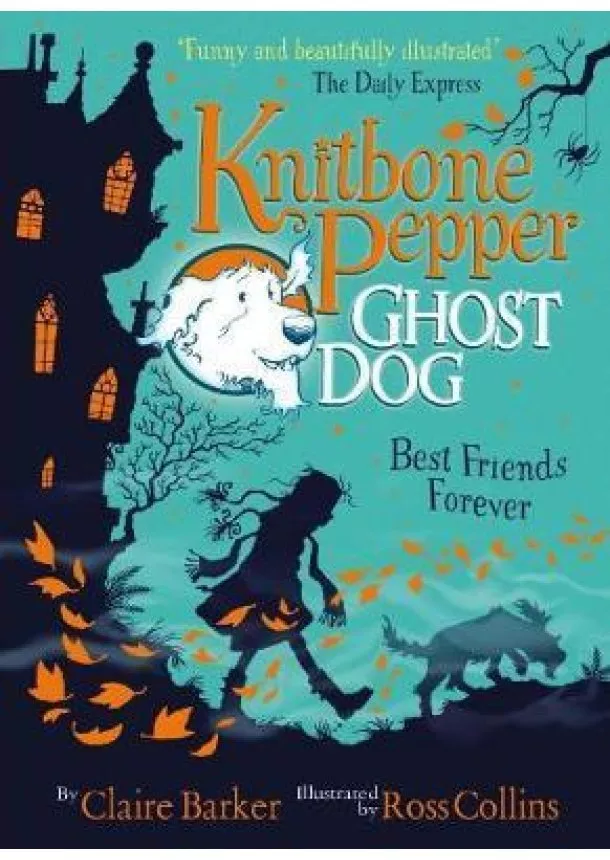 Claire Barker, Ross Collins - Knitbone Pepper Ghost Dog