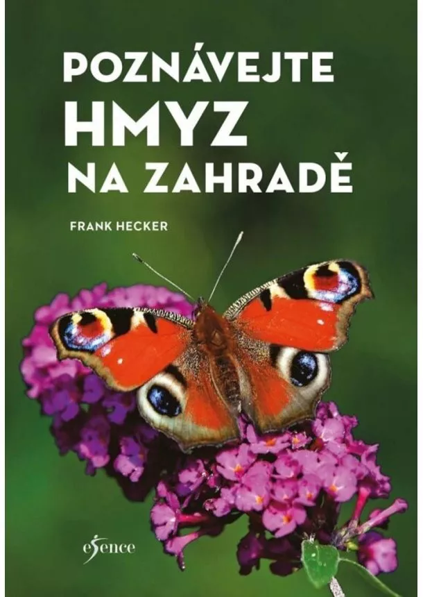 Frank Hecker - Poznávejte hmyz na zahradě