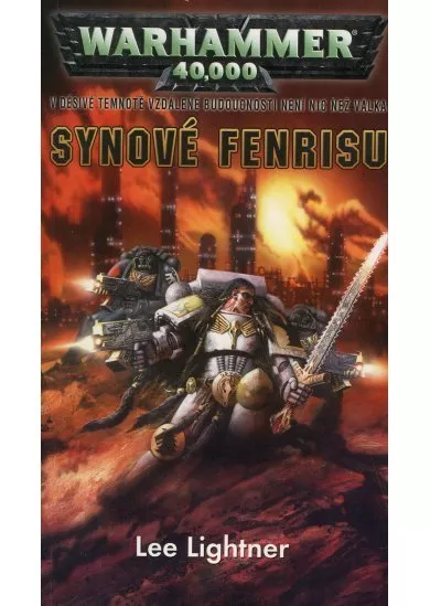 Synové Fenrisu - Warhammer 40,000 - Série Hvězdný vlk - 5. pokračování