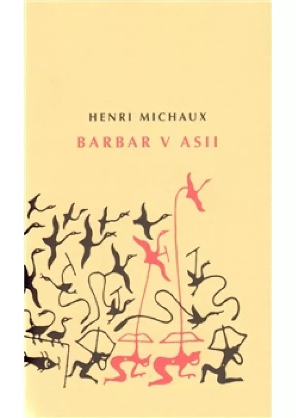 Henri Michaux - Barbar v Asii