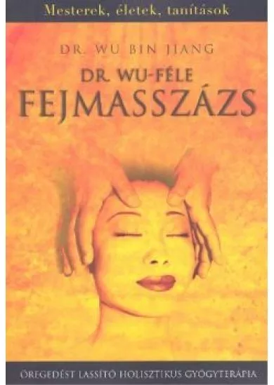 DR. WU-FÉLE FEJMASSZÁZS