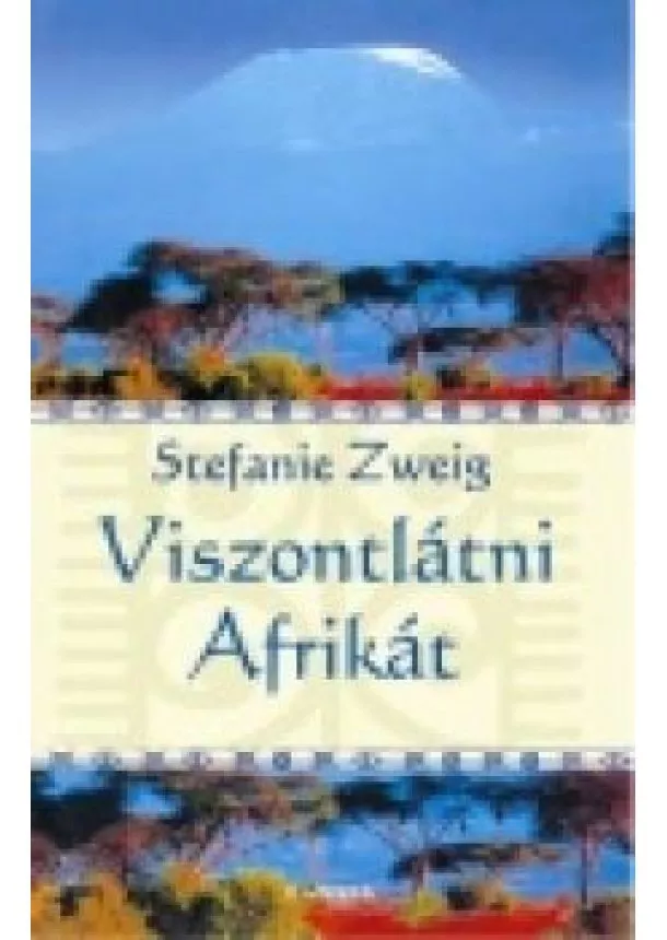 Stefanie Zweig - VISZONTLÁTNI AFRIKÁT