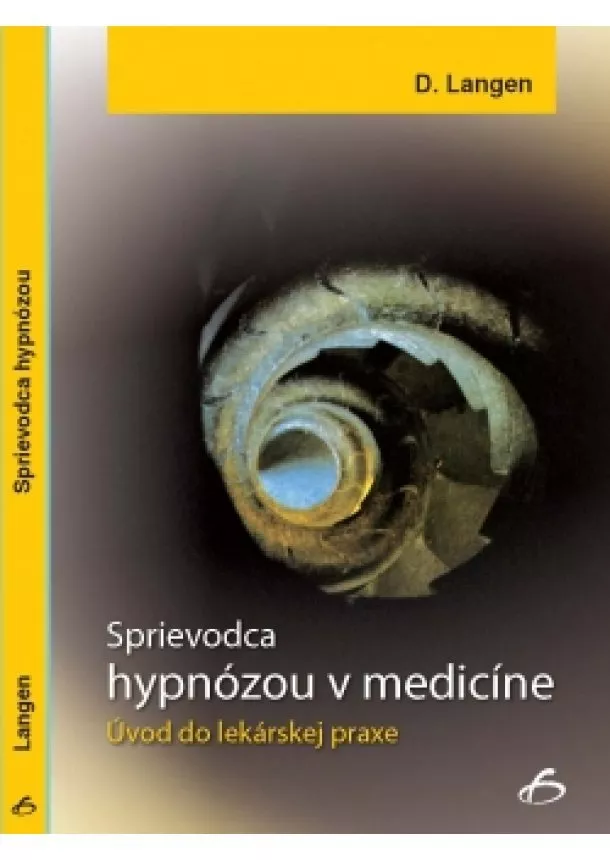 D. Langer - Sprievodca hypnózou v medicíne - úvod do lekárskej praxe