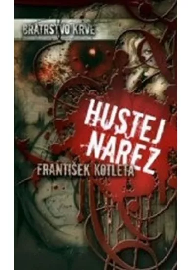 Hustej nářez - Bratrstvo krve