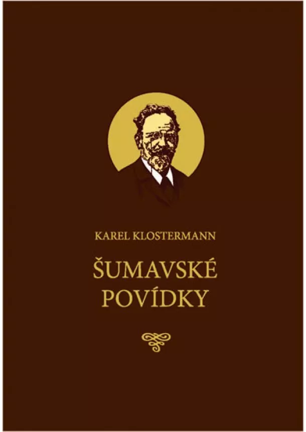 Karel Klostermann - Šumavské povídky