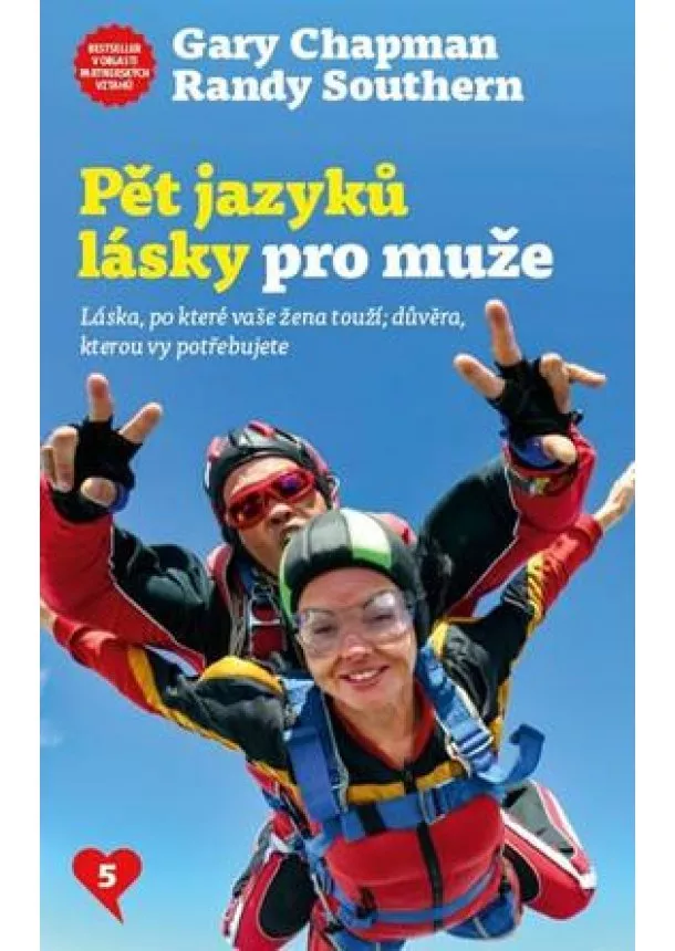 Gary Chapman, Randy Southern - Pět jazyků lásky pro muže - Láska, po které vaše žena touží, důvěra, kterou vy potřebujete